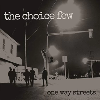 Image of The Choice Few - ONE WAY STREETS Vinyl