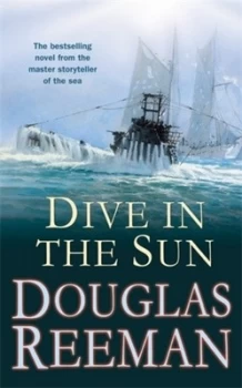 Image of Dive in the Sun by Douglas Reeman Paperback