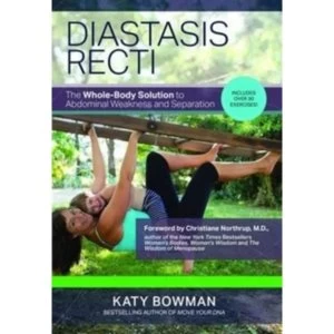 Image of Diastasis Recti : The Whole-Body Solution to Abdominal Weakness and Separation