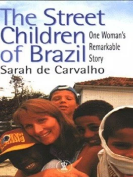 Image of The Street Children of Brazil by Sarah De Carvalho Book
