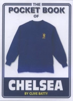 Image of The Pocket Book of Chelsea by Clive Batty Hardback