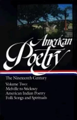 Image of american poetry the nineteenth century vol 2 loa 67 melville to stickney am