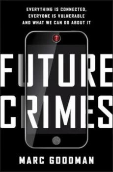 Image of Future Crimes by Marc Goodman Hardback