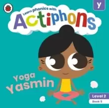 Image of Actiphons Level 2 Book 5 Yoga Yasmin : Learn phonics and get active with Actiphons!