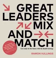 Image of great leaders mix and match get ready for the future with the ideadj strate