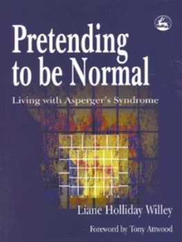 Image of Pretending to Be Normal by Liane Holliday Willey Paperback