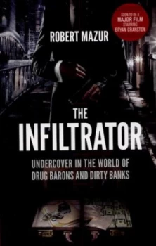 Image of The Infiltrator by Robert Mazur Paperback