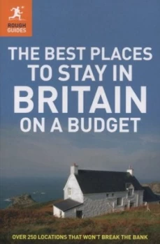 Image of The Rough Guide to the Best Places to Stay in Britain on a Budget by Helena Smith Paperback