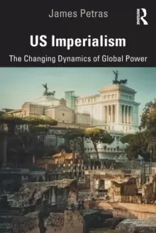 Image of US Imperialism : The Changing Dynamics of Global Power