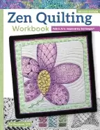 Image of zen quilting workbook revised edition fabric arts inspired by zentangle