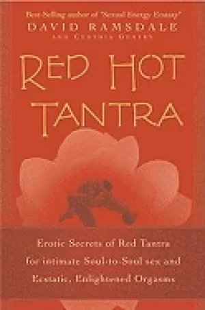 Image of red hot tantra erotic secrets of red tantra for intimate soul to soul sex a