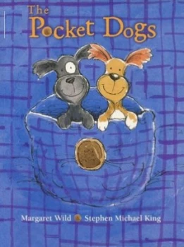 Image of The Pocket Dogs by Margaret Wild and Stephen Michael King Paperback