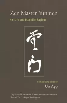 Image of Zen Master Yunmen : His Life and Essential Sayings