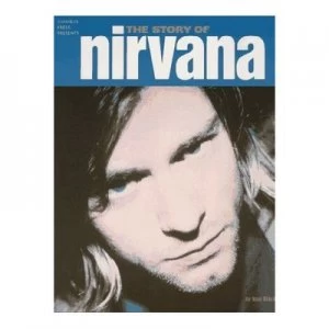 Image of Omnibus Press Presents the Story of Nirvana by Suzi Black Book
