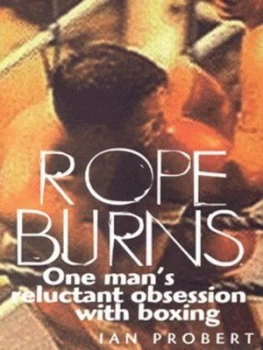 Image of Rope Burns by Ian Probert Hardback