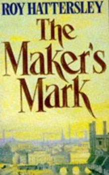 Image of The Makers Mark by Roy Hattersley Paperback