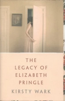 Image of The Legacy of Elizabeth Pringle by Kirsty Wark Hardback