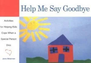 Image of Help Me Say Goodbye by Janis Silverman Paperback