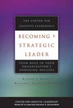 Image of Becoming a Strategic Leader by Richard L. Hughes Hardback
