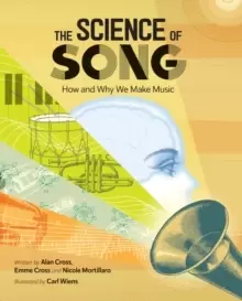 Image of The Science Of Song : How and Why We Make Music