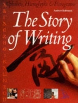 Image of The Story of Writing by Andrew Robinson Hardback