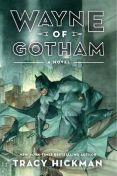 Image of Wayne of Gotham by Tracy Hickman Paperback