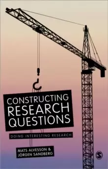 Image of Constructing Research Questions : Doing Interesting Research