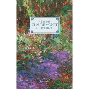 Image of Day with Claude Monet in Giverny by Adrien Goetz (Hardback, 2017)