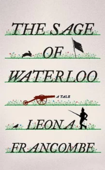Image of The Sage of Waterloo by Leona Francombe Hardback