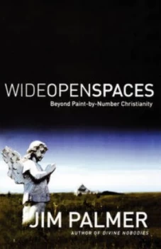 Image of Wide Open Spaces by Jim Palmer Book