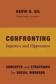 Image of Confronting Injustice and Oppression by David Gil