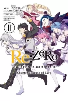 Image of Re:ZERO -Starting Life in Another World-, Chapter 3: Truth of Zero, Vol. 11 (manga)
