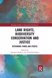 Image of Land Rights Biodiversity Conservation and Justice Rethinking Parks and People