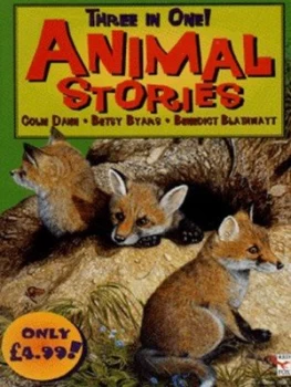 Image of Three in One Animal Stories by Betsy Cromer Byars and Benedict Blathwayt and Colin Dann Book