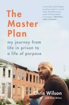 Image of The Master Plan : my journey from life in prison to a life of purpose