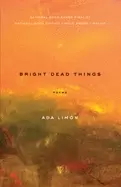 Image of bright dead things poems