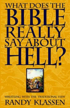 Image of What Does the Bible Really Say about Hell by Randolph J Klassen Book