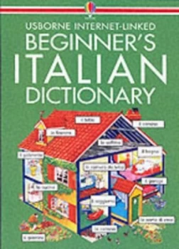 Image of Usborne Internet-Linked Italian Dictionary for Beginners by Helen Davies and Giovanna Iannaco and John Shackell and Nicole Irving Paperback