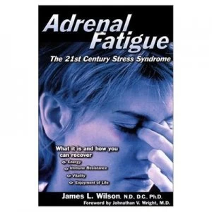 Image of Adrenal Fatigue by James L Wilson Paperback