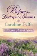 Image of before the larkspur blooms