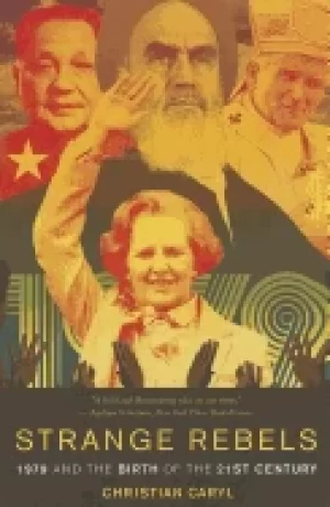 Image of strange rebels 1979 and the birth of the 21st century