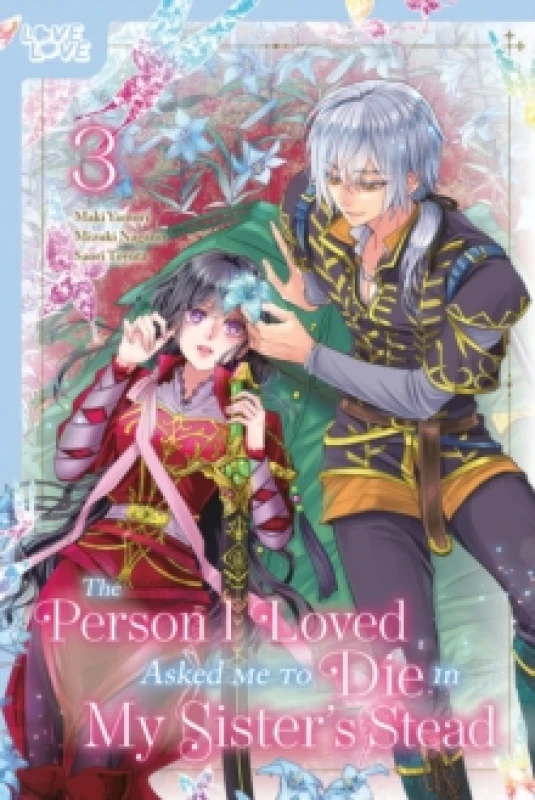Image of The Person I Loved Asked Me to Die in My Sister's Stead, Volume 3 Paperback / softback