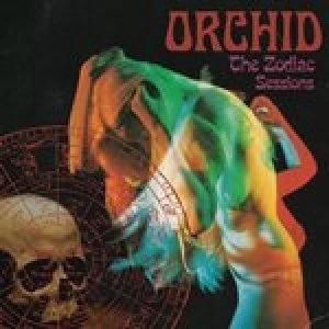 image of Orchid - The Zodiac Sessions (Digipak) (Music CD)