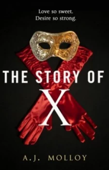 Image of The Story of X by Aj Molloy Book