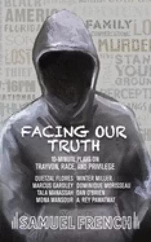 Image of facing our truth short plays on trayvon race and privilege