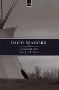Image of david brainerd a flame for god