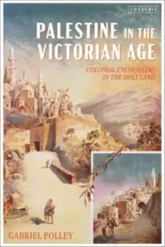 Image of Palestine in the Victorian age - Gabriel Polley - Paperback - Used