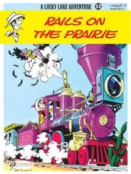 Image of Lucky Luke: Rails on the Prairie v. 32 by Rene Goscinny