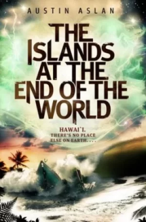 Image of The islands at the end of the world by Austin Aslan