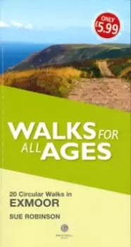 Image of Walks for All Ages Exmoor : 20 Short Walks for All Ages